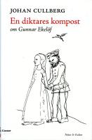 En diktares kompost : Om Gunnar Ekelöf