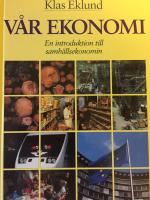 Vår ekonomi : en introduktion till samhällsekonomin