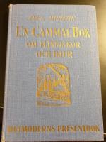 En gammal bok om människor och djur Del 1