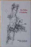 Ett Eden i Vickleby : utblickar i tid och rum, från Capellagården