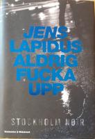 Aldrig fucka upp