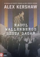 Raoul Wallenbergs sista dagar