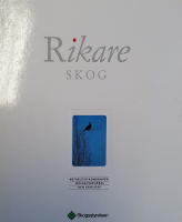 Rikare skog : 90-talets kunskaper om naturvård och ekologi