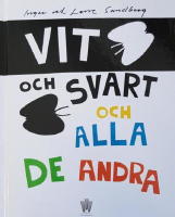 Vit och svart och alla de andra