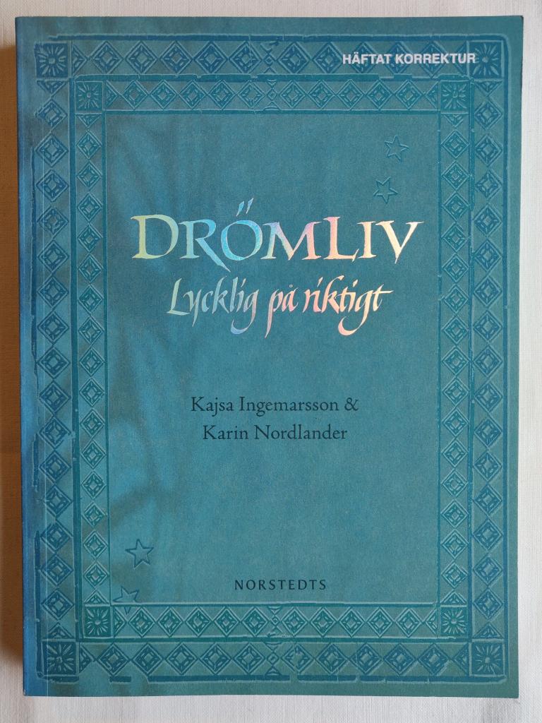 Drömliv : Lycklig på riktigt