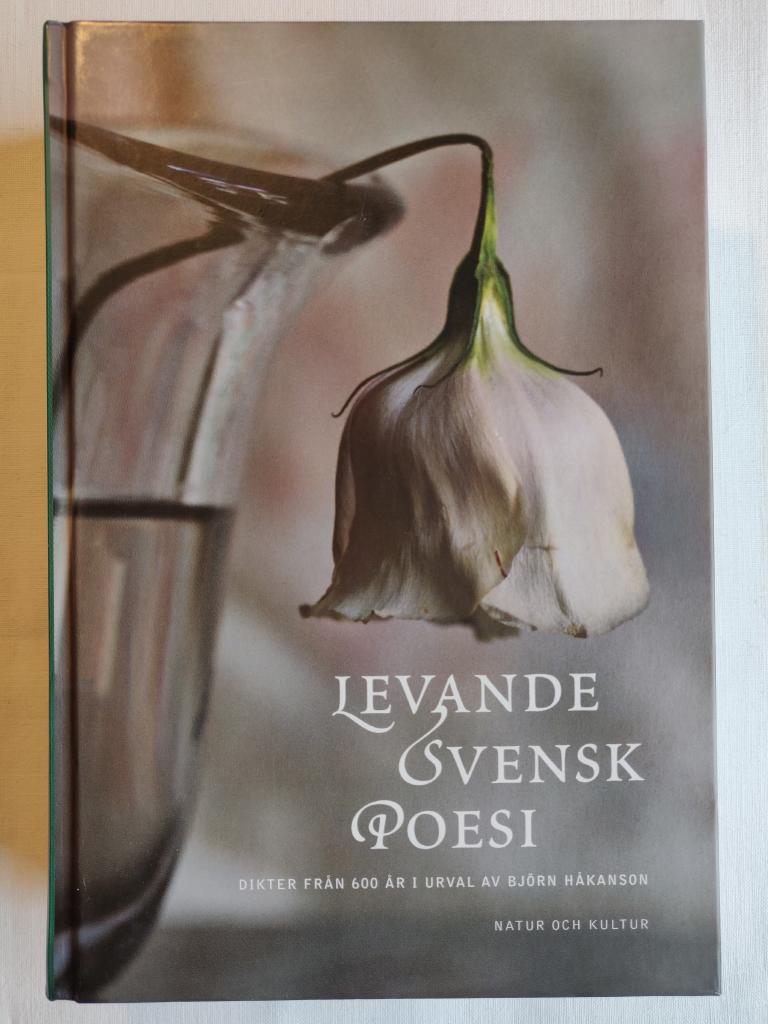 Levande svensk poesi : dikter från 600 år