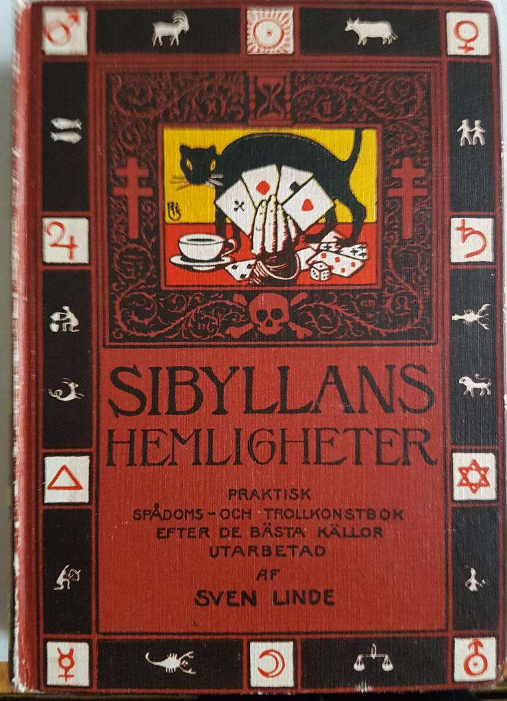 Sibyllans hemligheter : illustrerad trolleri- och spådomsbok : efter äldre källor