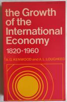 The Growth of the International Economy 1820-1960