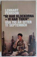 "Ni har klockorna - vi har tiden" : USA tio år efter 11 september