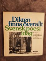 Dikten finns överallt : svensk poesi idag