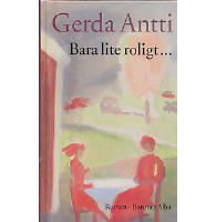 Bara lite roligt- : roman