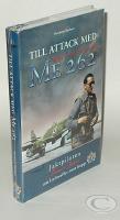 Till attack med Messerschmitt Me262 - INPLASTAT EX -: [jaktpiloten Hermann Buchner om Luftwaffes sista hopp