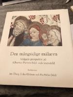 Den mångsidige målaren-vidgade perspektiv på Albertus Pictors bild- och textvärld