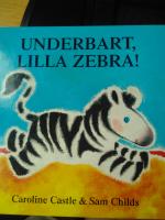 Underbart, Lilla Zebra!