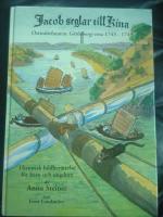 Jacob seglar till Kina : Ostindiefararen Götheborgs resa 1743-1745