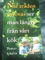 När träden avlövas ser man längre från vårt kök