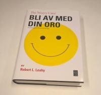 Bli av med din oro : med kognitiv beteendeterapi