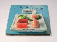 Sushi & Sashimi : Lätta rätter, fräscha smaker