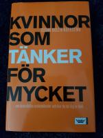 Kvinnor som tänker för mycket : om destruktiva tankemönster och hur du tar dig ur dem