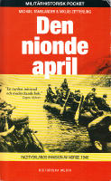 Den nionde april : Nazitysklands invasion av Norge 1940