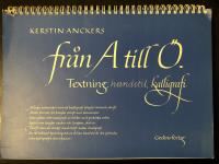 Från A till Ö : textning, handstil, kalligrafi