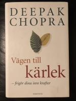 Vägen till kärlek : frigör dina inre krafter
