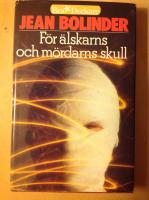 För älskarns och mördarns skull