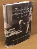 För en långt avlägsen framtid : en bok om Wilhelmina von Hallwyl