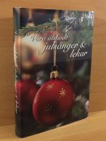 Våra älskade julsånger & lekar