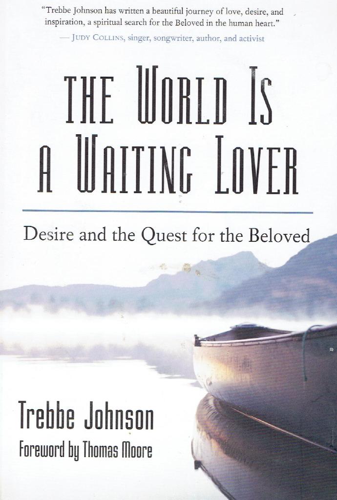 THE WORLS IS A WAITING LOVER