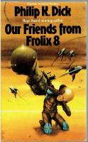 Our Friends from Frolix 8