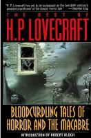 The best of H. P. Lovecraft : bloodcurdling tales of horror and the macabre