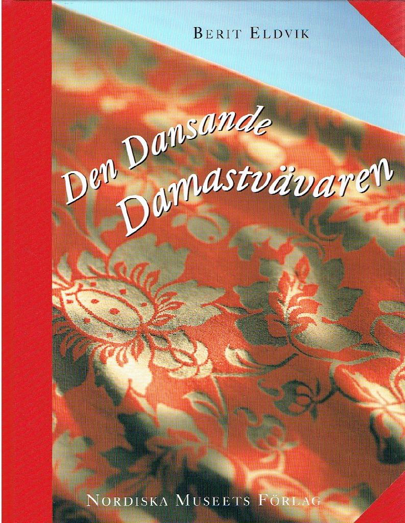 Den dansande damastvävaren