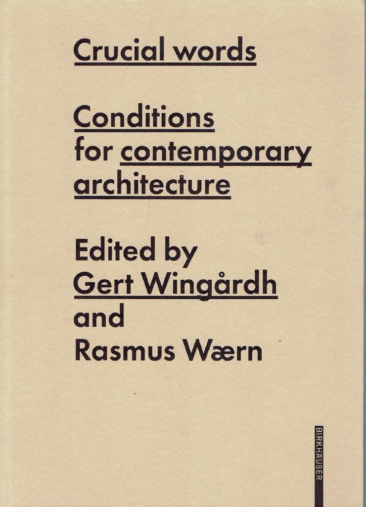 Crucial words : conditions for contemporary architecture