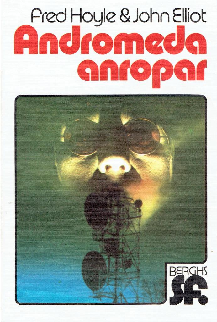 Andromeda anropar : en roman om morgondagens universum