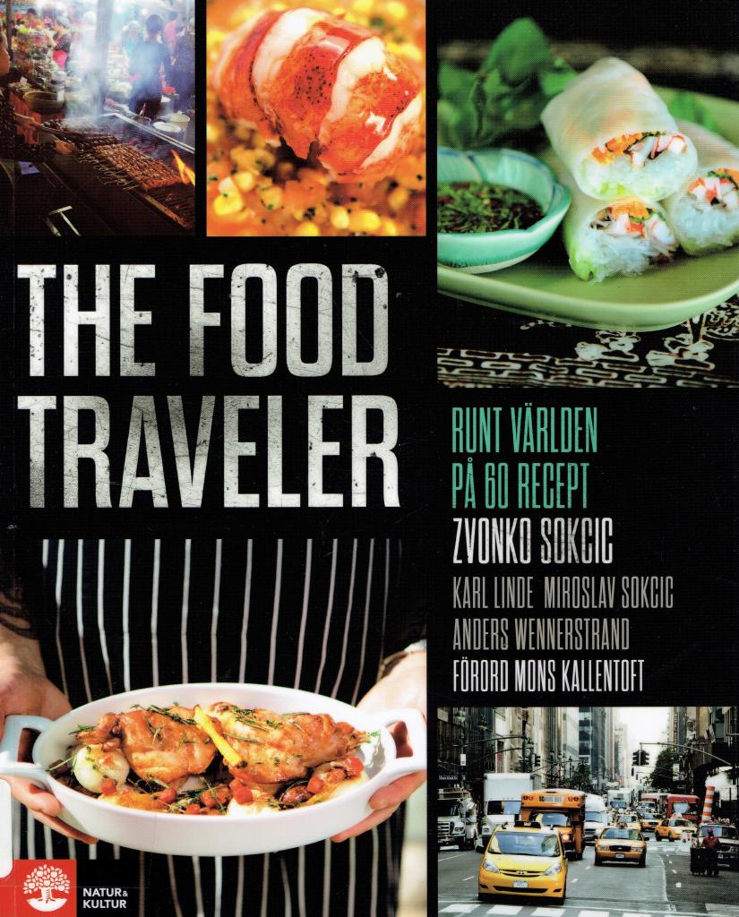 The food traveler : runt världen på 60 recept
