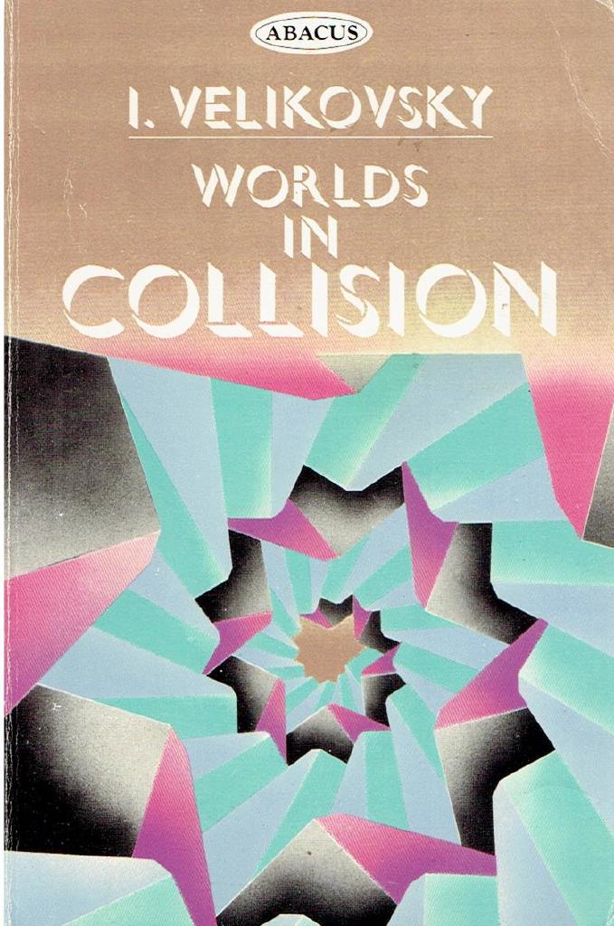 Worlds in Collision