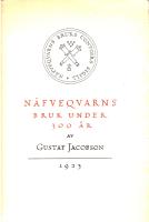 Näfveqvarns Bruk under 300 år