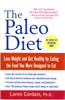 The Paleo Diet: Lose Weight and Get Healthy by Eating the Food You Were Designed to eat