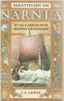 Narnia 5: Kung Caspian och skeppet Gryningen