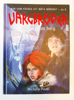 Vargbröder. Vålnadernas berg
