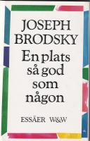 En plats så god som någon : essäer