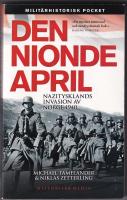 Den nionde april : Nazitysklands invasion av Norge 1940