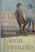 Min fantastiska väninna. Bok 1, Barndom och tonår