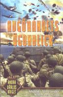 Avgörandets ögonblick : invasionen i Normandie 1944