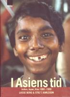 I Asiens tid Indien, Japan, Kina