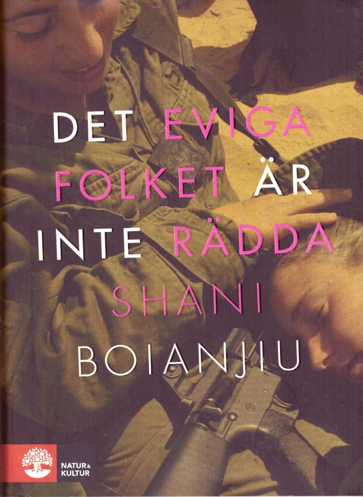 Det eviga folket är inte rädda
