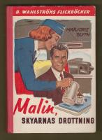 Malin, skyarnas drottning