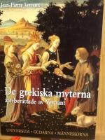 De grekiska gudarna återberättade av Vernant. Universum.Gudarna.Människorna
