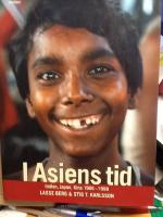 I Asiens tid Indien, Japan, Kina